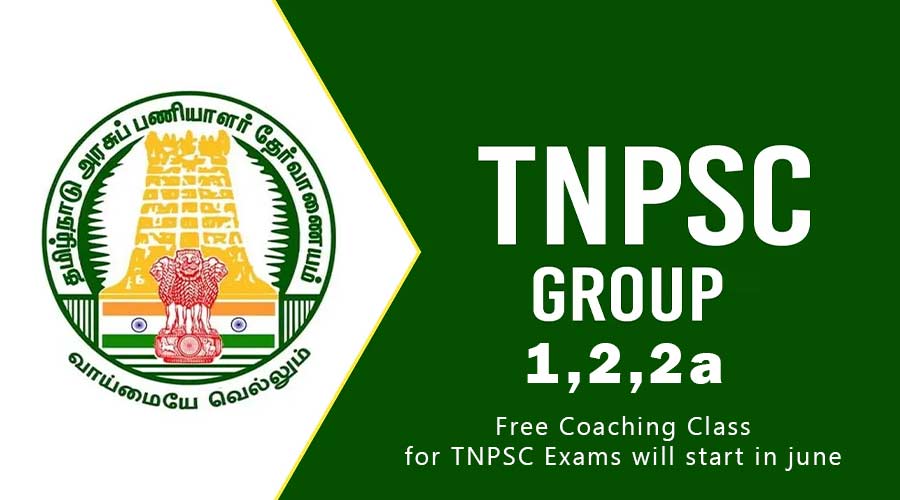 Free Coaching Class for TNPSC Exams will start in june