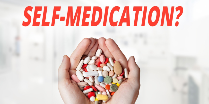 The Risks of Self-Medication: What you need to know!