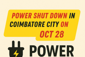 Informative poster showing a power shutdown alert in Coimbatore on October 28. Includes areas affected under R.S. Puram Substation such as Arokiyasamy Road, Ramachandra Road, D.B. Road, Lally Road, Thadagam Road, and nearby locations. Designed in yellow, red, and black colors with a power plug icon.