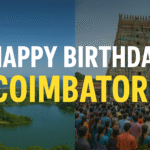 A collage of Coimbatore landmarks and cultural moments celebrating the birthday of Kovai city.