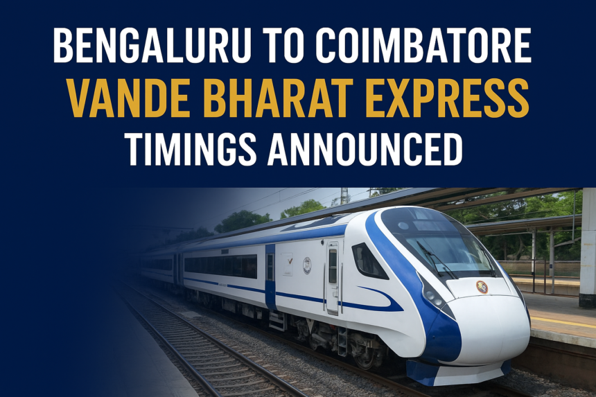 Vande Bharat Express train at railway platform connecting Bengaluru and Coimbatore with passengers and modern design