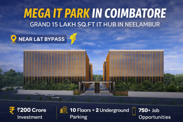 Mega IT Park in Coimbatore under construction at Neelambur near L&T Bypass with 10 floor IT tower and underground parking