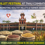 Millet Festival at TNAU Coimbatore organised by Tamil Nadu Agricultural University to promote millets and healthy food habits