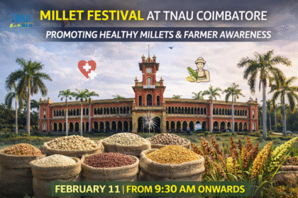 Millet Festival at TNAU Coimbatore organised by Tamil Nadu Agricultural University to promote millets and healthy food habits