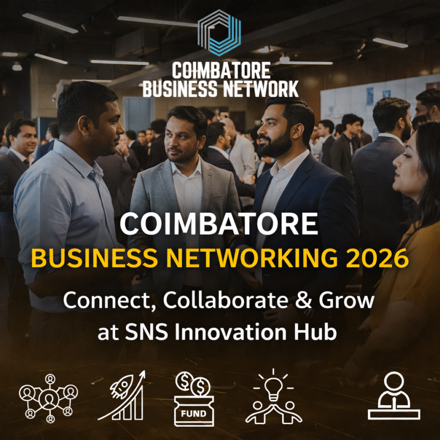 Coimbatore Business Networking 2026 event banner showing entrepreneurs networking at SNS Innovation Hub