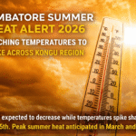 Coimbatore Summer Heat Alert 2026 showing rising temperatures and reduced rainfall forecast for Kongu region