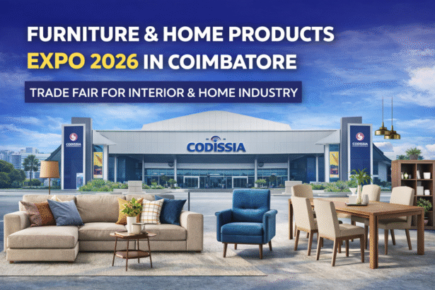 Furniture & Home Products Expo 2026 in Coimbatore showcasing furniture and home décor products at CODISSIA Trade Fair Complex