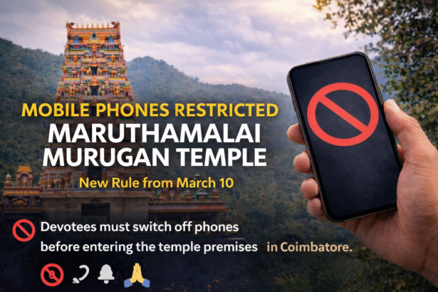 Mobile Phones Restricted at Maruthamalai Murugan Temple from March 10 new rule for devotees in Coimbatore