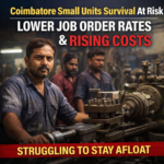 Coimbatore small industries facing challenges due to lower job order rates and rising costs