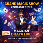 Grand Magic Show Coimbatore 2026 featuring illusionist Magician Dhaya performing live magic tricks on stage