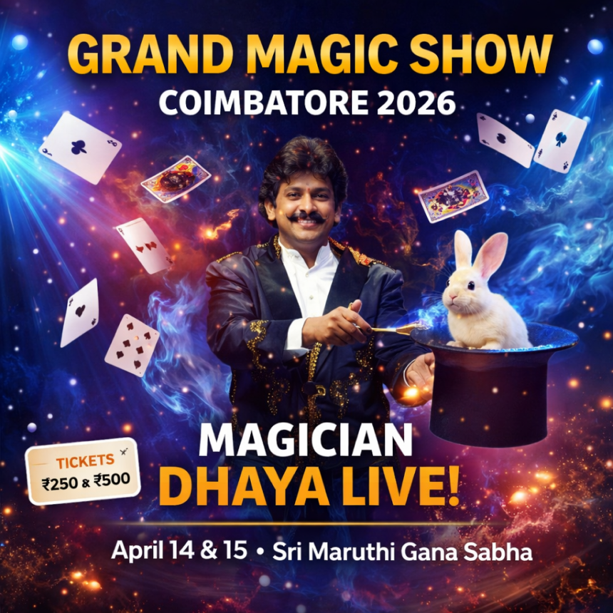 Grand Magic Show Coimbatore 2026 featuring illusionist Magician Dhaya performing live magic tricks on stage
