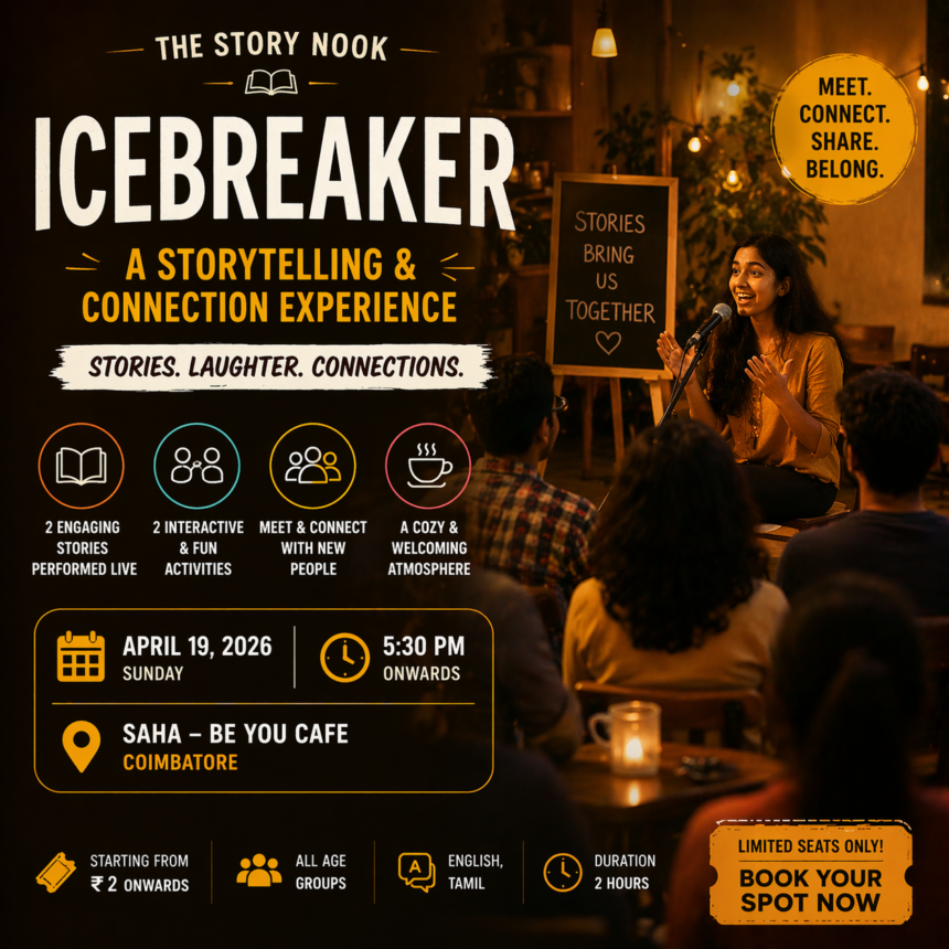 Icebreaker Storytelling Event Coimbatore 2026 live storytelling social gathering SAHA cafe