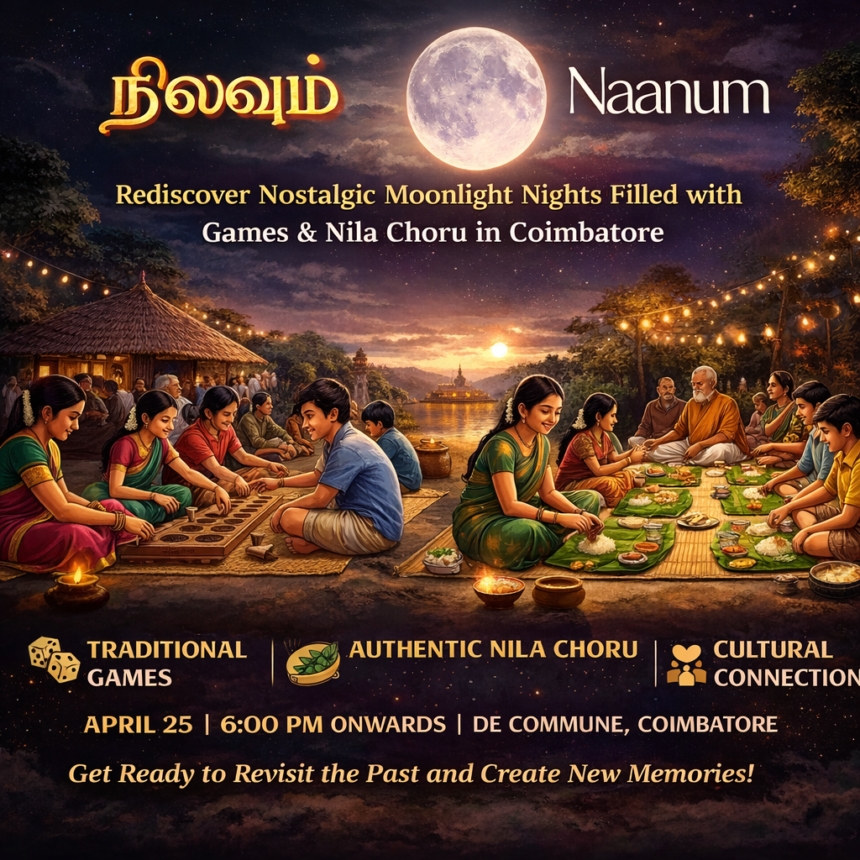 Nilavum Naanum event Coimbatore 2026 traditional games nila choru moonlight gathering