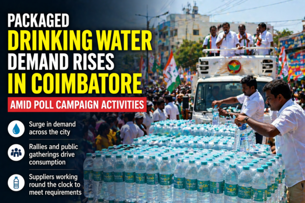 packaged drinking water demand Coimbatore poll campaign bottled water increase