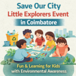 Save Our City Little Explorers event Coimbatore children participating in fun environmental learning activities