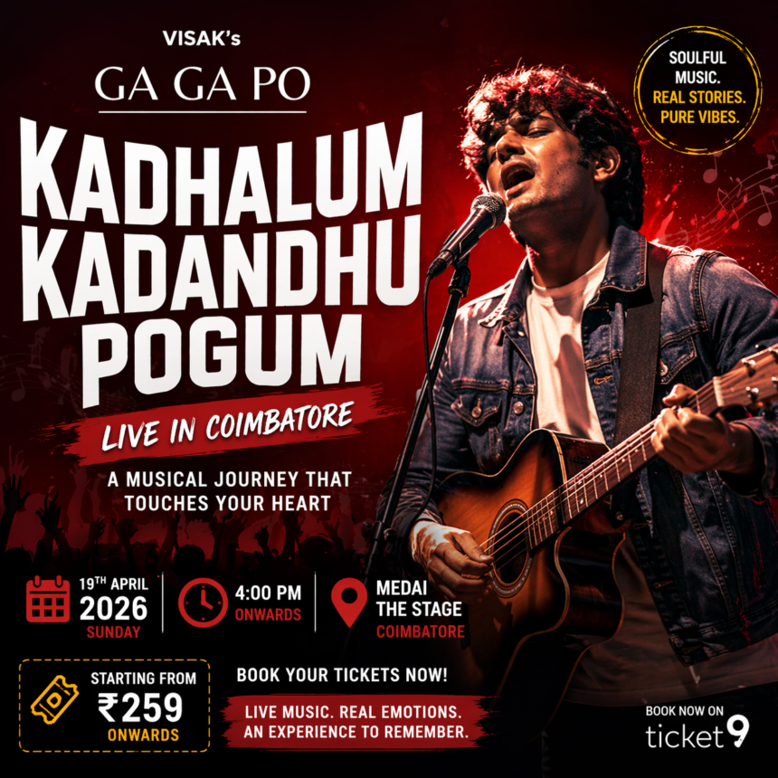 Visak Ga Ga Po Kadhalum Kadanthu Pogum Coimbatore 2026 live concert performance stage event