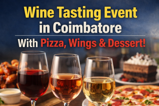 wine tasting event Coimbatore with pizza wings dessert at Williams Woak Somayampalayam