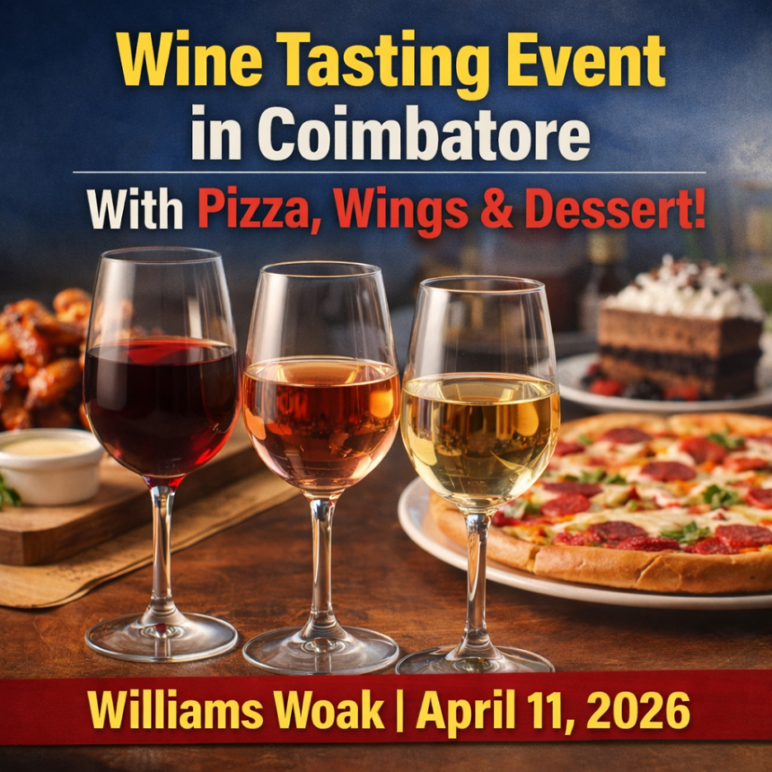 wine tasting event Coimbatore with pizza wings dessert at Williams Woak Somayampalayam