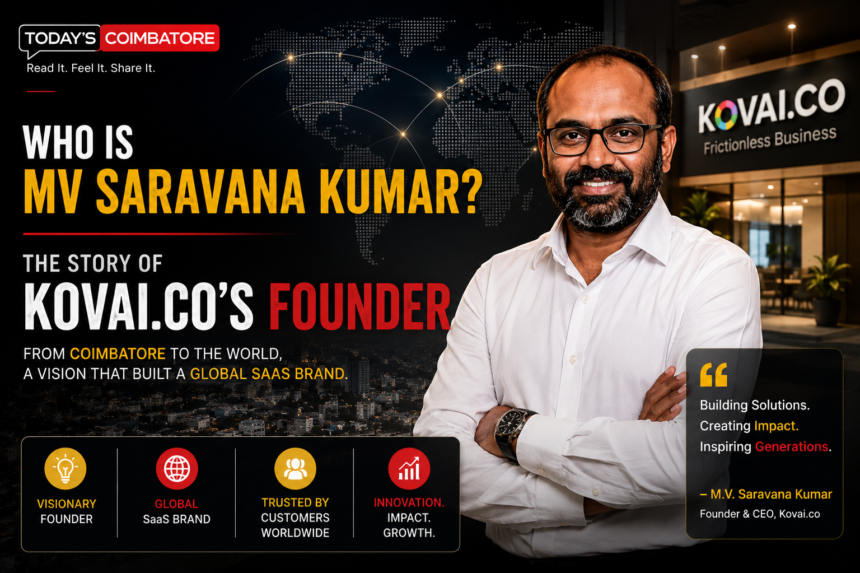 M.V. Saravana Kumar founder of Kovai.co featured image for Today’s Coimbatore article