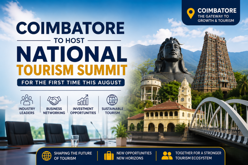 Coimbatore National Tourism Summit 2026 bringing tourism leaders, travel businesses, and policymakers together in Coimbatore, Tamil Nadu