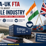 Indian textile industry expected to benefit from the India-UK Free Trade Agreement through increased exports and market access