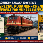 Southern Railway special train operating between Podanur and Chennai for Muharram festival passengers