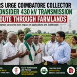 Farmers meeting the Coimbatore Collector to request a change in the proposed 430 kV power transmission line route through agricultural lands.